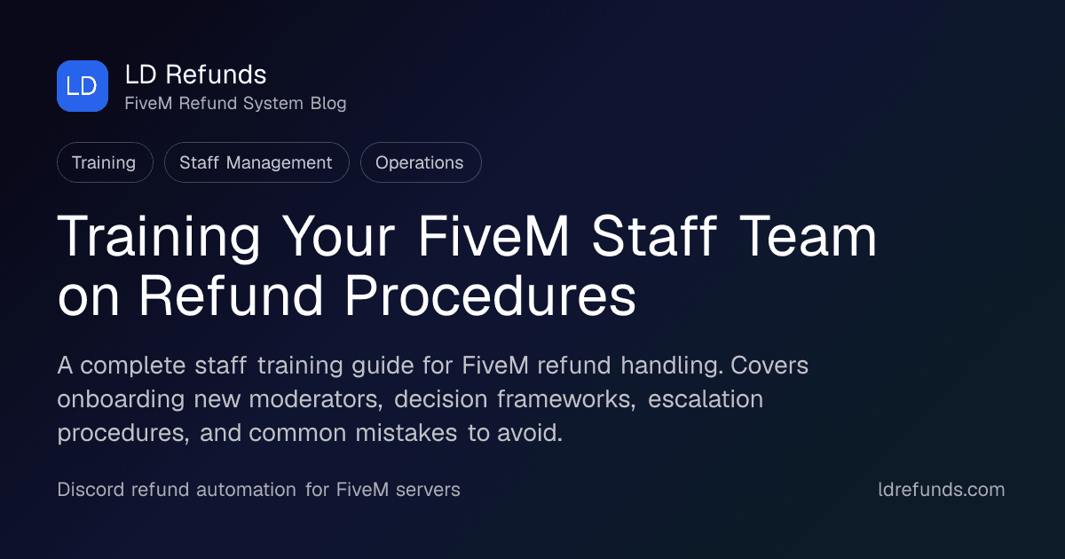 Training Your FiveM Staff Team on Refund Procedures