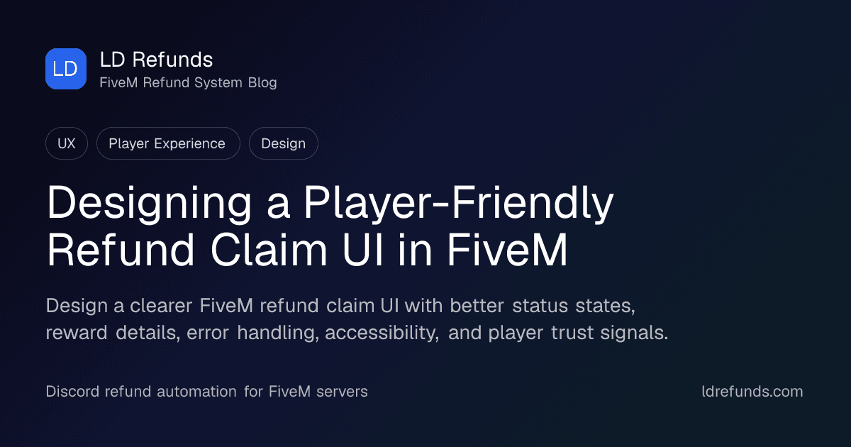 Designing a Player-Friendly Refund Claim UI in FiveM