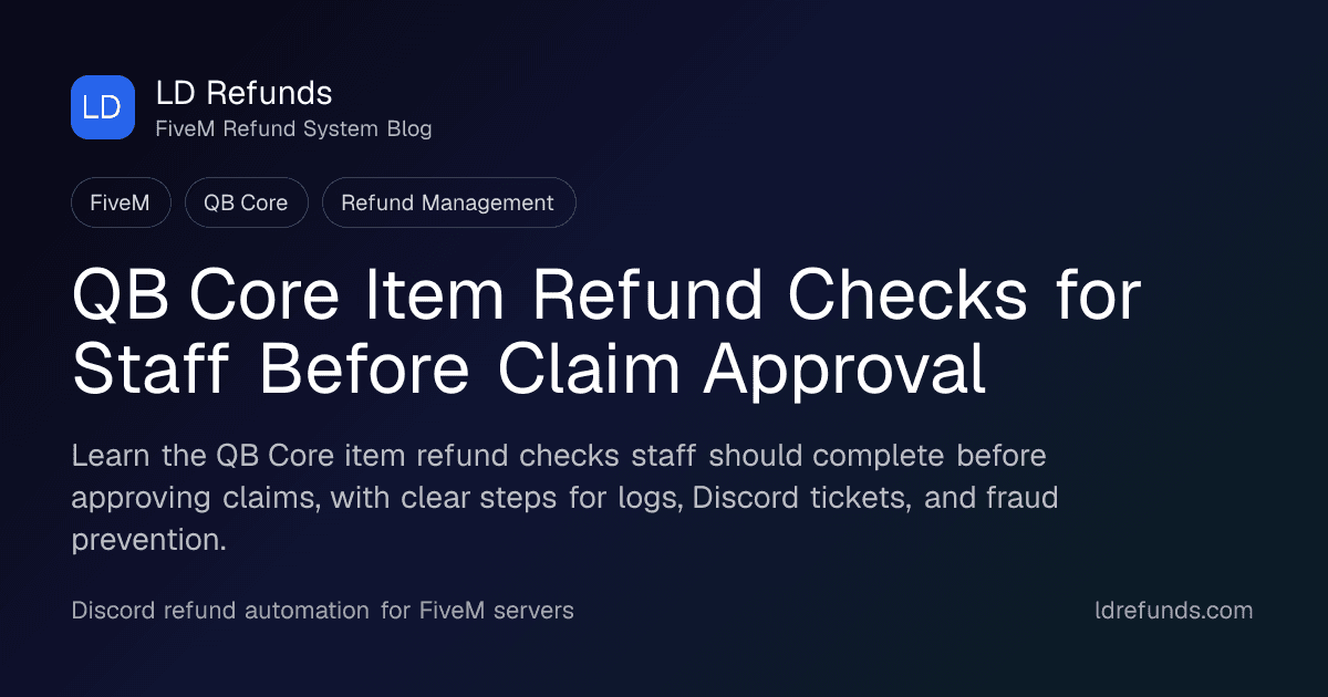 QB Core Item Refund Checks for Staff Before Claim Approval